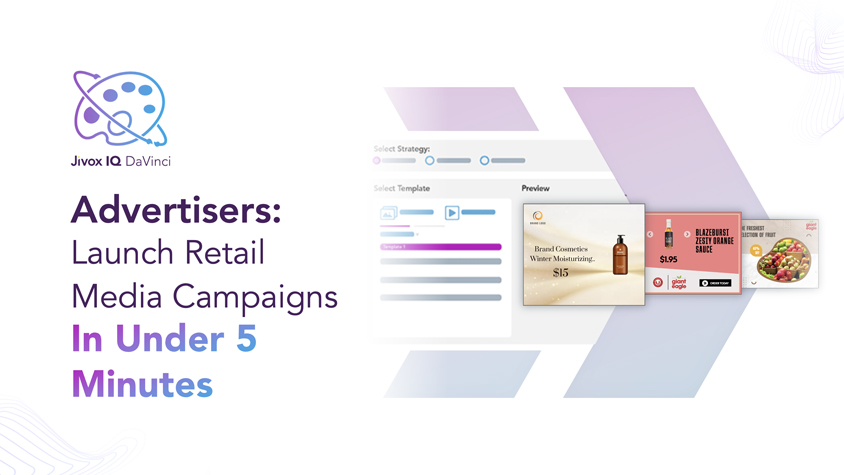 Jivox Announces IQ DaVinci For Direct Advertising Jivox Announces IQ DaVinci For Direct Advertising