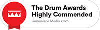 The Drum Awards Highly Commended - Commerce Media 2026